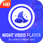 icon Night Player(Pemutar Video HD AirPlay 4K |) 1.0.8