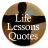icon Life Lessons Quotes(Kutipan Hidup: Kutipan Pelajaran Hidup
) 1.2.9.2