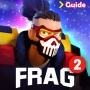 icon Guide For FRAG Pro Shooter And Walkthrough(Guide Untuk FRAG Pro Shooter And Walkthrough
)