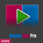 icon Duplex IPTV 4k player TV Box Smarters Info(Duplex IPTV 4k player Kotak TV Panduan yang lebih cerdas
)