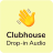icon Clubhouse Drop In Audio Chat(Panduan obrolan audio drop-in Clubhouse) 1.0