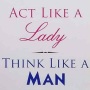 icon Act Like A Lady Think Like Man (Bertindak Seperti Seorang Wanita Berpikir Seperti Pria)