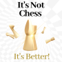 icon It's Not Chess. It's Better! (Ini Bukan Catur. Lebih baik!)