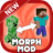 icon Morph Mod(Morph Mod untuk Minecraft PE
) 1.82