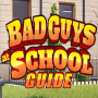 icon Bad Guys guide(Bad Guys At School Walkthrough
)