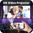 icon HD Video Projector Simulator : Mobile Projector(HD Video Proyektor Simulator: ponsel Proyektor
) 1.0