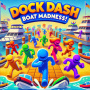 icon Dock Dash: Boat Madness(Dock Dash: Kegilaan Perahu!)